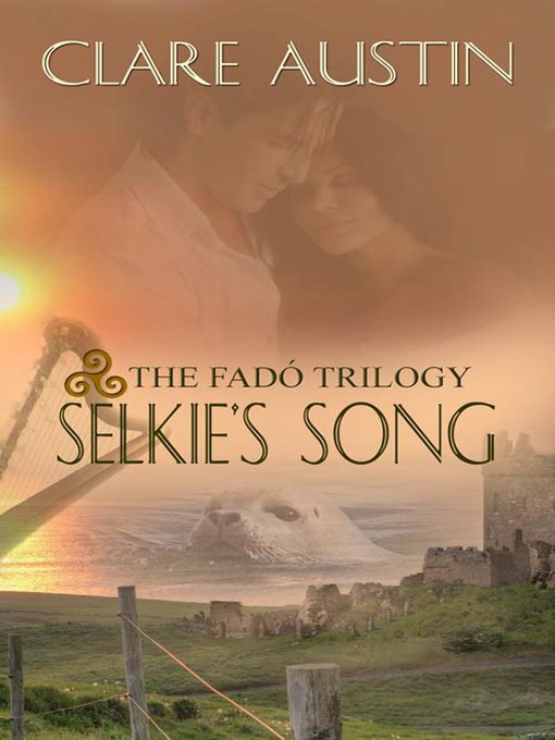 Title details for Selkie's Song by Clare Austin - Available